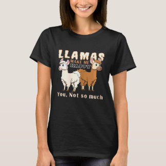 Camiseta Lhamas Fêmeas Me Fazem Feliz Você Não Tanto