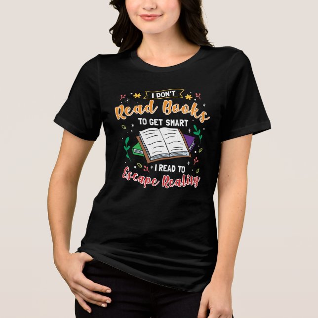 Camiseta Li: "Escapar na Realidade Engraçado de Leitura" (Frente)