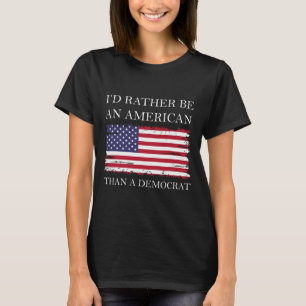 Camiseta Liberal I&#';d Preferencialmentes É Americana Que 