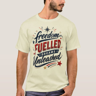 Camiseta Liberdade Alimentou Sonhos Libertados Gráfico Patr