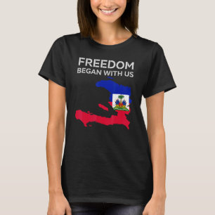 Camiseta Liberdade Começou Conosco A Bandeira Haitiana Feli