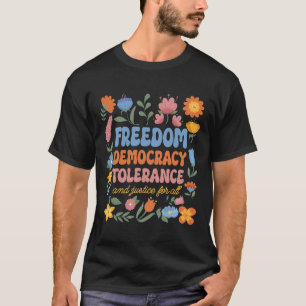 Camiseta Liberdade Democracia Tolerância Justiça Todas As R