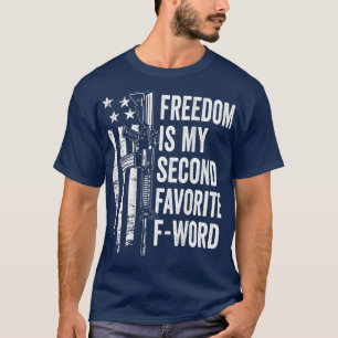 Camiseta Liberdade É O Meu Segundo Favorito Da Palavra Engr
