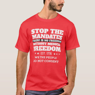 Camiseta Liberdade Médica - Parar Os Mandatos