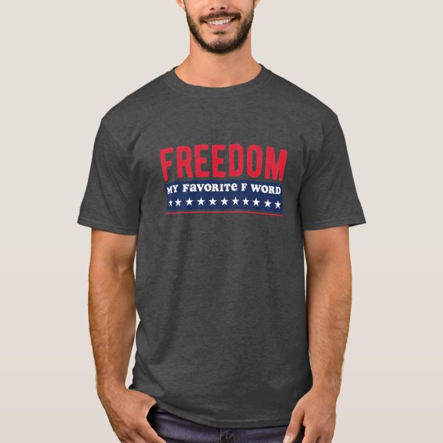 Camiseta Liberdade Minha Palavra Favorita de 4 de julho T-S (Frente)