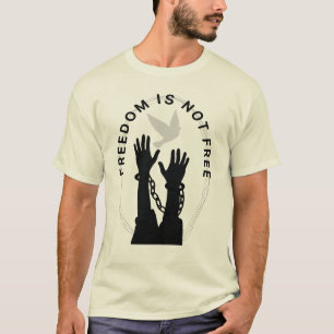 Camiseta "Liberdade Não É Grátis — Acorrentado Mas Sonhando