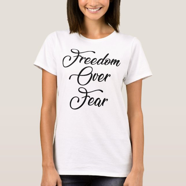 Camiseta Liberdade sobre o medo (Frente)