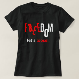 Camiseta Liberdade. Vamos solto!