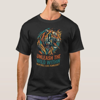Camiseta Libere o Selvagem Interior Força Motivação Tigre