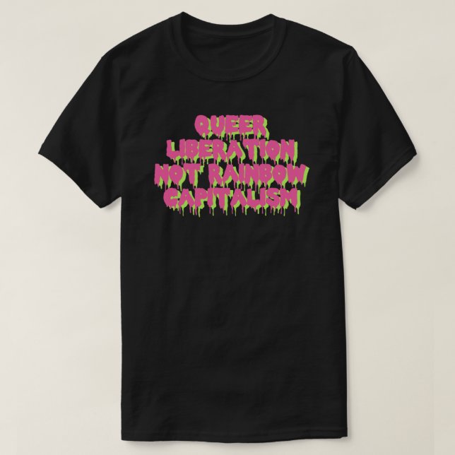 Camiseta Libertação Queer Não Arco-Íris Capitalismo Clássic (Frente do Design)