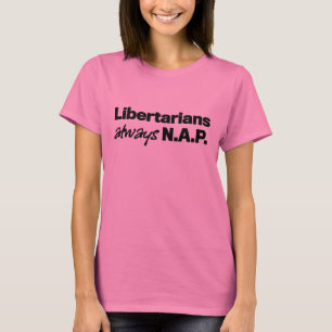 Camiseta Libertarians Always NAP