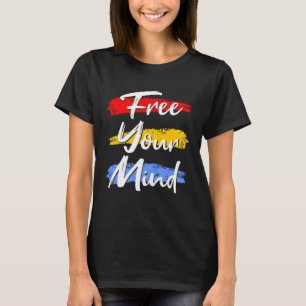 Camiseta Liberte a sua mente, motivacional e uma citação in