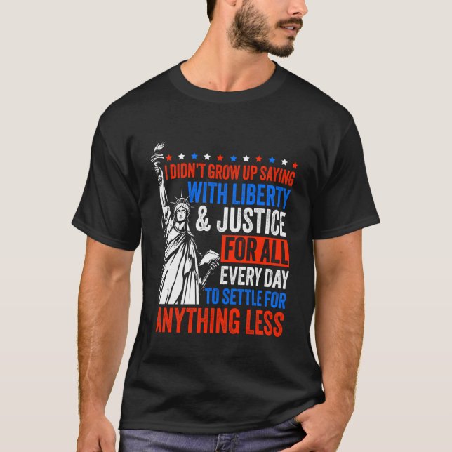 Camiseta Liberty & Justice for All No Settling (Frente)