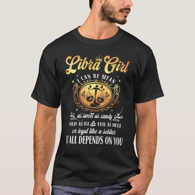 Camiseta Libra Garota, Eu Posso Ser Mentira Como Doce Como  (Frente)