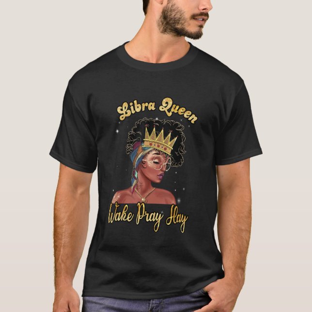 Camiseta Libra Rainha Acordar Reze Feliz Aniversário Negro (Frente)