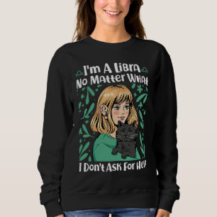 Camiseta Libra Zodiac Não importa o que eu não peça ajuda