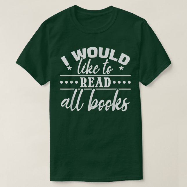Camiseta Library Bookworm Book Lover I Would Like To Read A (Frente do Design)
