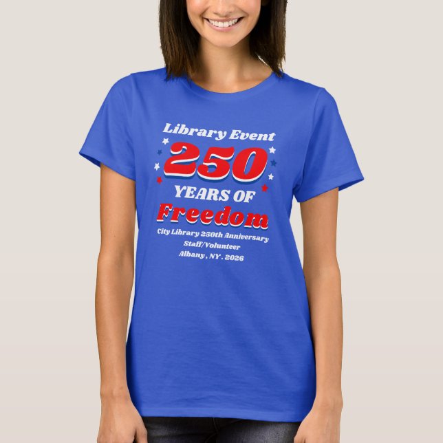 Camiseta Library Event 250 Years of Freedom (Frente)