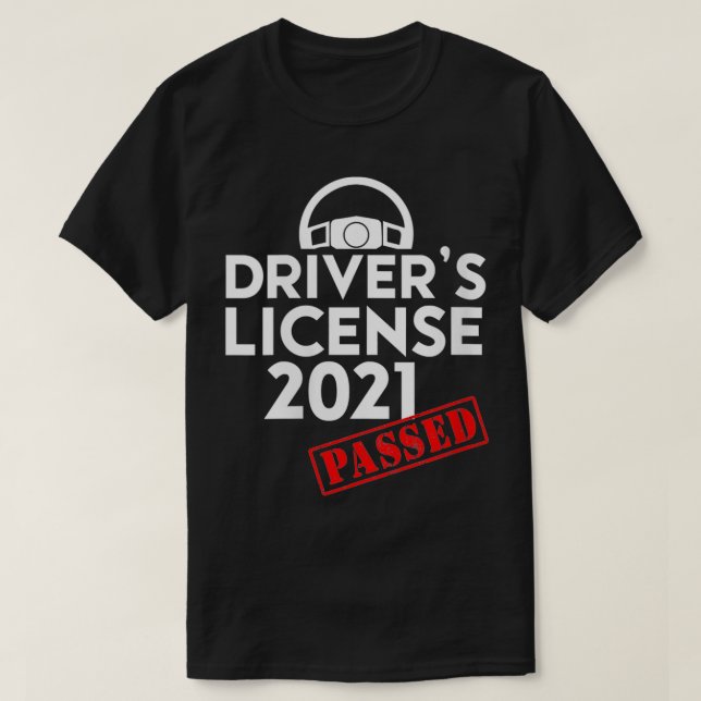 Camiseta Licença de Motorista de Mulheres 2021 Aprovou Pres (Frente do Design)