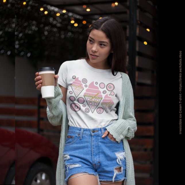 Camiseta - Licença de Sorvete irresistível (Irresistible Ice Cream T-shirt by Poet Adiela Akoo. LOVE it? GET it! Get the tote too 4 gr8t combo! )