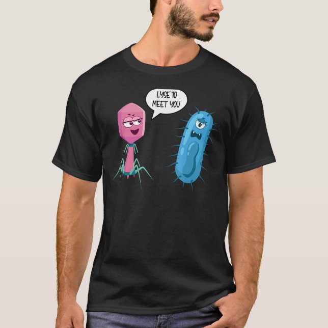 Camiseta Licença Para Conhecê-Lo Bacteriófago 1 (Frente)