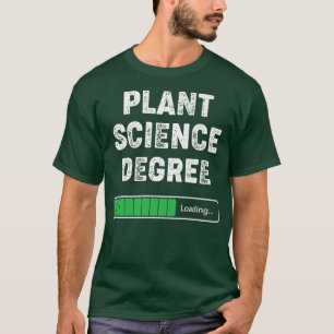 Camiseta Licenciado em Ciências Vegetais Carregando Estudan