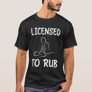 Camiseta Licenciado Para Esfregar A Terapia De Massagem Eng