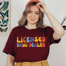 Camiseta Licensed Drug Dealer, Formando de Estudantes da Fa