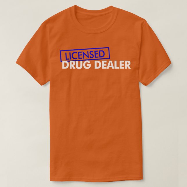 Camiseta Licensed Drug Dealer Pharmacy Student (Frente do Design)
