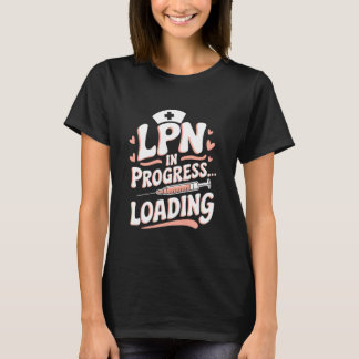 Camiseta Licensed Practical Nurse Medical Nursing, LPN In P