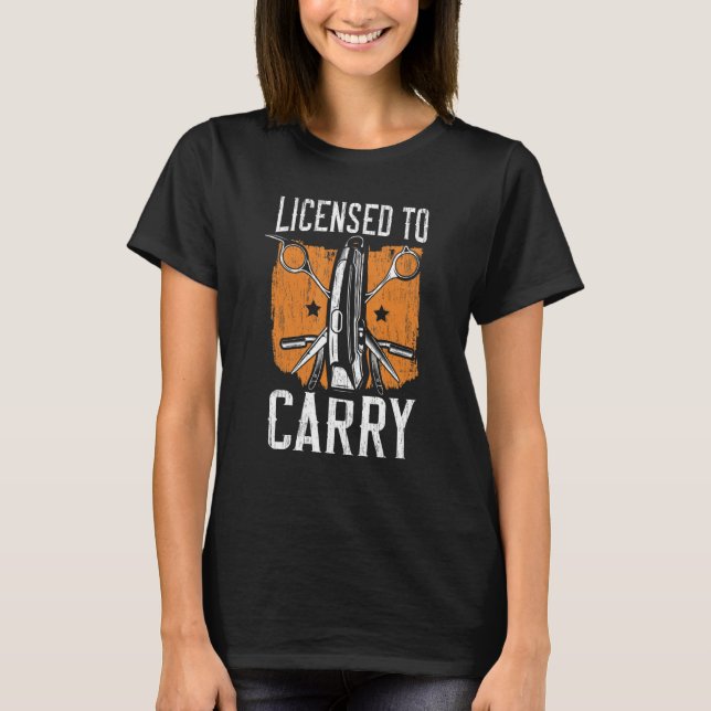 Camiseta Licensed To Carry Barbershop Hairstylist Barber 1 (Frente)