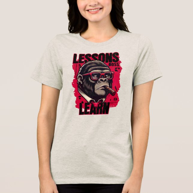 Camiseta Lições Aprender Chefe Gorila Mulheres  (Frente)