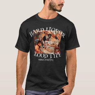 Camiseta Licor Forte Tipo Sanguíneo VOD positivo VODKA 2041