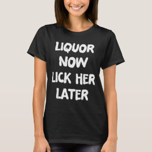 Camiseta Licor lambe-la mais tarde diversão bebendo despedi