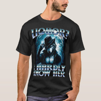 Camiseta Licor, Mal Conheço Ela, Cringe Papai Lobo Alfa
