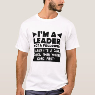Camiseta Líder a Menos Que Seja Escuro Engraçado