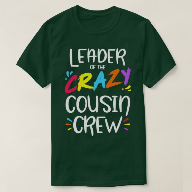 Camiseta Líder da equipe do primo louco (Frente do Design)