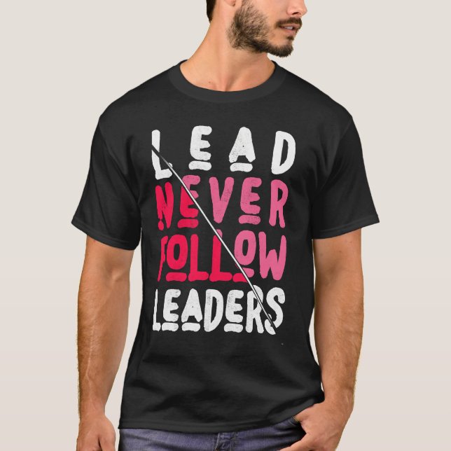 Camiseta Líder nunca segue os líderes negros e inspiradores (Frente)