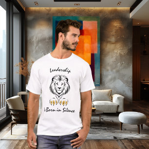 Camiseta Liderança Nasce no Silêncio - Linha do Leão Majest