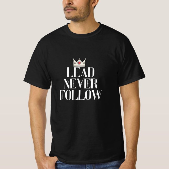 Camiseta Liderar nunca seguir (Frente)