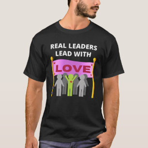 Camiseta Líderes reais lideram com amor