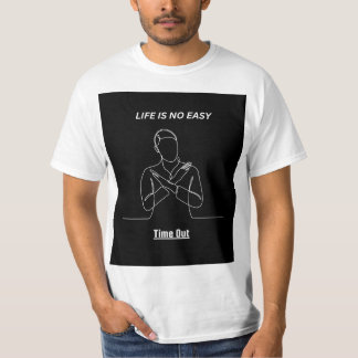 CAMISETA "LIF NÃO É FÁCIL SAIR" PARA DESIGN DE CAMISA.