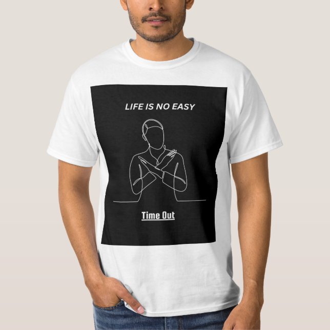 CAMISETA "LIF NÃO É FÁCIL SAIR" PARA DESIGN DE CAMISA. (Frente)
