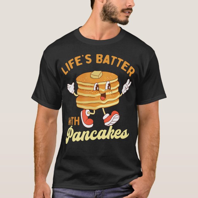Camiseta Life Batch With Pancakes - Pancake Lover Flapjac (Frente)