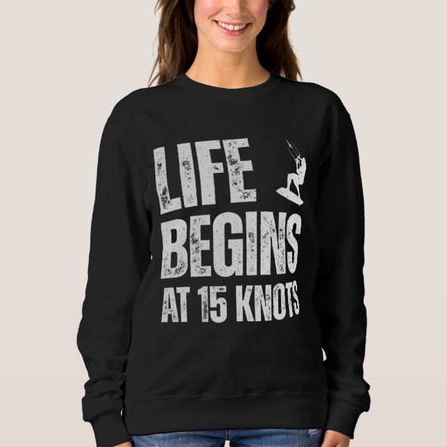 Camiseta Life begins at 15 knots kitesurfing sport hobby qu (Frente)
