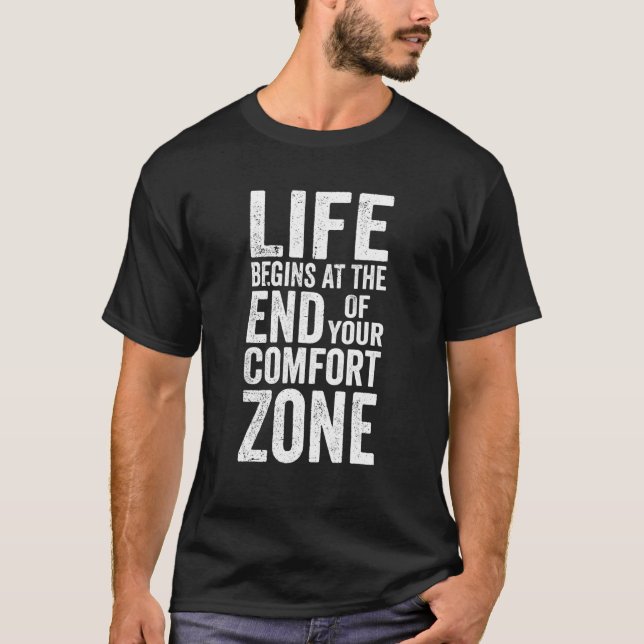Camiseta Life Begins At The End Of Your Comfort Zone Comput (Frente)