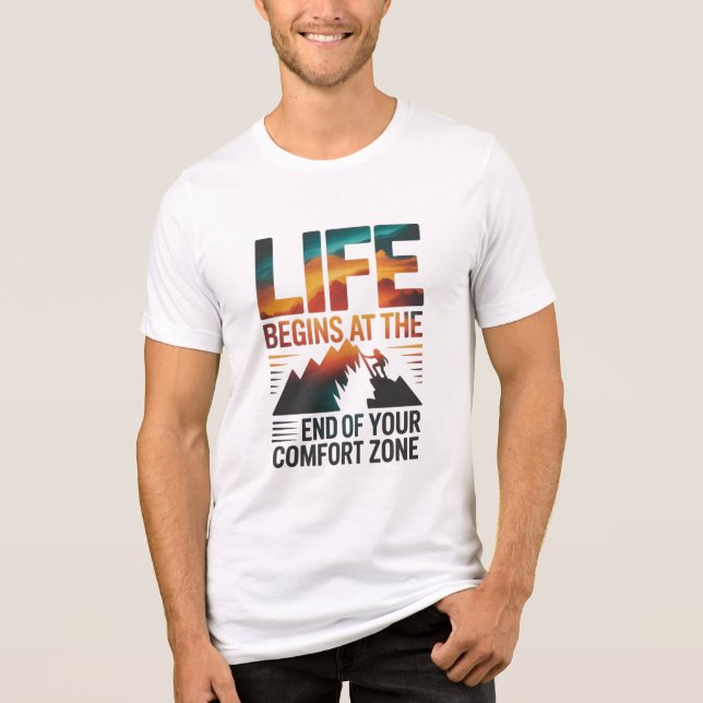 CAMISETA LIFE BEGINS AT THE END OF YOUR COMFORT ZONE D01 (Frente)