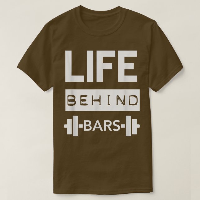 Camiseta Life Behind Bars  Men's Gym Workout Weightlifing T (Frente do Design)