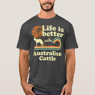 Camiseta Life Better Australian Cattle Vintage Dog Mom Dad