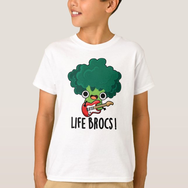 Camiseta Life Brocs Funny Veggie Broccoli Pun (Frente)